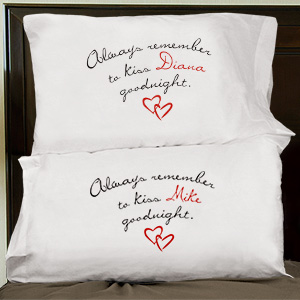 Always Remember To Kiss Goodnight Personalized Pillowcase | Valentine Pillow Cases