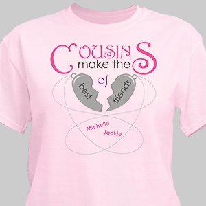 Personalized Cousins Make The Best Of Friends T-Shirt | Personalized T-shirts