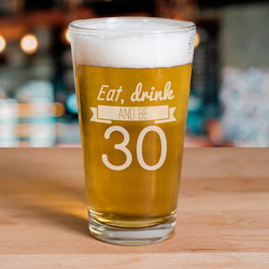 Engraved Eat, Drink Birthday Beer Glass | Personalized Gifts for Him