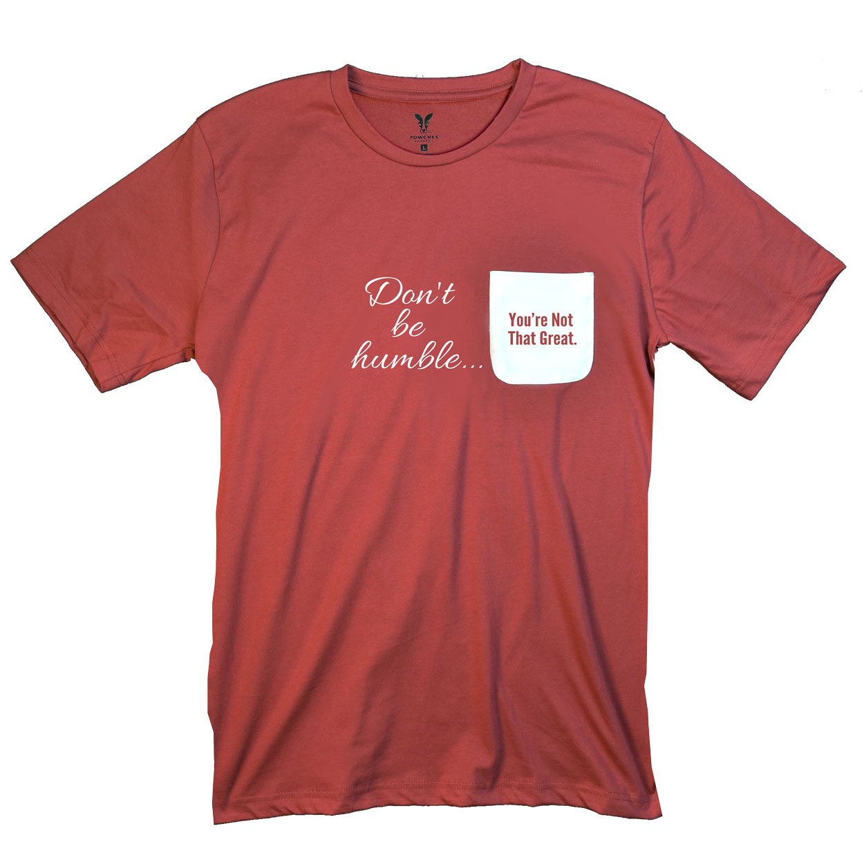 Don't Be Humble Pocket T-Shirt PT311216X