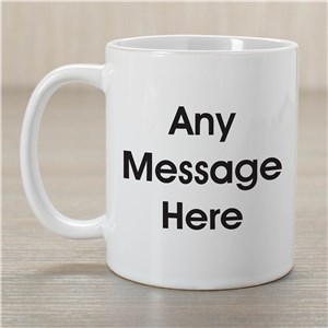 Block Message Coffee Mug | Customizable Coffee Mugs