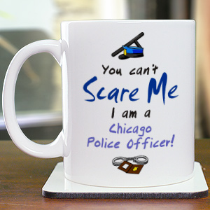 Can't Scare Me Police Officer Coffee Mug