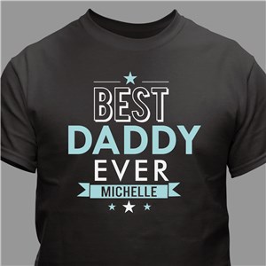 Personalized Best Dad Ever Shirt | Father's Day T-Shirts