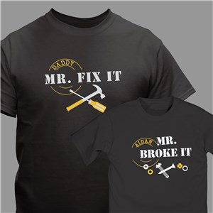 Personalized Mr. Fix It Mr. Broke It T-Shirt | Personalized Father Son Shirts