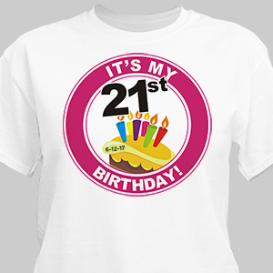 It's My Birthday Personalized 21st Birthday T-Shirt | Personalized T-shirts