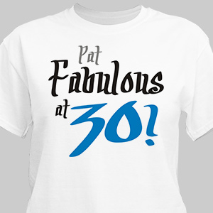 Fabulous Personalized 30th Birthday T-Shirt | Personalized T-shirts