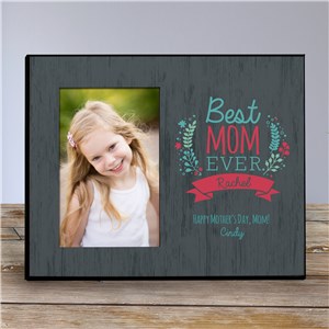 Personalized Best Mom Ever Frame | Mother's Day Picture Frames