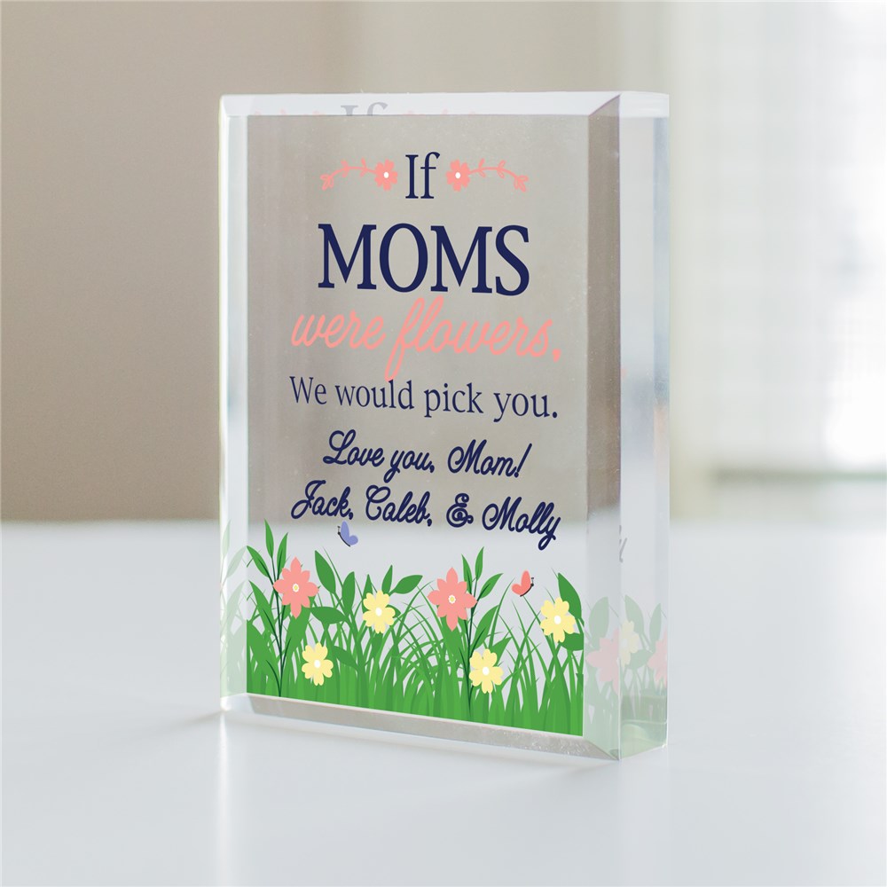 If Moms Were Flowers I'd Pick You Keepsake