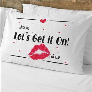 Let's Get It On Pillowcase | Valentine Pillow Cases