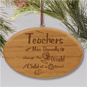 Engraved Teachers Change The World Wooden Oval Ornament | Personalized Teacher Ornaments